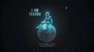 I am Techno (Original Mix)