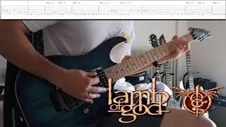 Lamb of God - Laid to Rest | GUITAR COVER | TAB