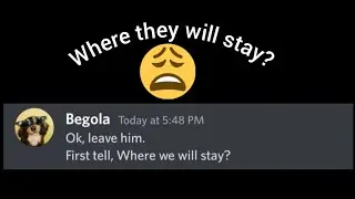 Episode 17 || Home 🏠 || Begola || Discord #discord