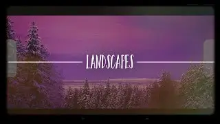 Landscapes