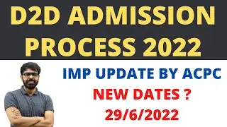 D2D DIPLOMA TO DEGREE ADMISSION PROCESS 2022 | REVISED DATES | 29/6/2022