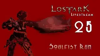 Soulfist Run | The Collector Returns (Lost Ark) [01.03.2023]