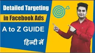 Detailed Audience Targeting in Facebook Ads | How To Do Detailed Targeting on Facebook Ads