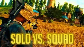 PUBG SOLO VS SQUAD