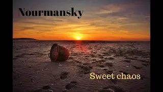 Nourmansky Sweet chaos