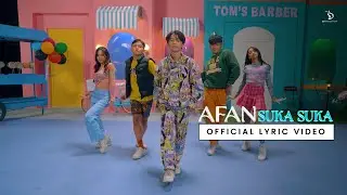 Afan - Suka Suka | Official Lyric Video