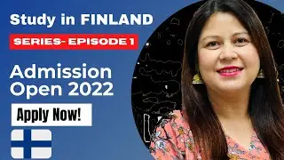 STUDY IN FINLAND Series - Episode 1 || Admission Open || Master's Studies in Finland ||