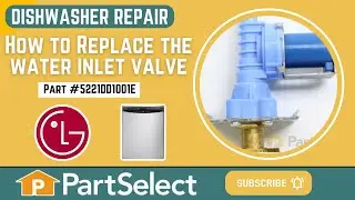 LG Dishwasher Repair - How to Replace the Water Inlet Valve (LG Part # 5221DD1001E)