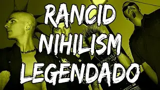 Rancid - Nihilism (Legendado)