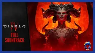 Diablo 4 OST - Original Full Soundtrack - 4K