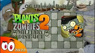 Ultimate Battle Military District OG Version FanMade | PvZ 2 | Mr. Papirin