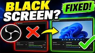 How To Fix Display Capture Black Screen in OBS Studio (Fast & Easy)