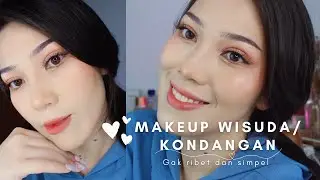 Tutorial Makeup Wisuda/Kondangan | Cepat dan mudah ✨