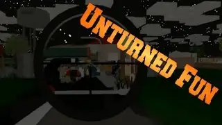 Unturned Fun