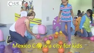 Mexico City is a great place for kids and the entire family!+