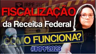 HOW WILL THE FEDERAL REVENUE INSPECTION BE (IRPF 2023)?
