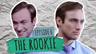 EP.6 The Rookie | Comedy Web Series