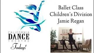 BALLET CLASS: Children’s Division with Jamie Regan