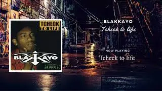 Blakkayo - Tcheck to Life [Album 2000] HD