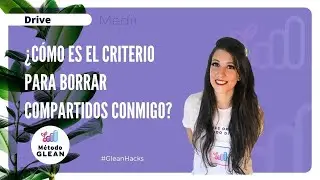 646 ☁ Drive - ¿Cómo es el CRITERIO para Borrar Compartidos Conmigo?