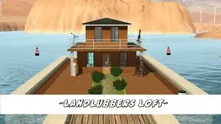 The Sims 3 Let's Renovate: Landlubbers Loft (Lucky Palms)