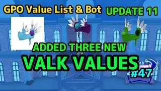 NEW GPO VALUE LIST UPDATE 11 #47 ADDED THREE NEW VALK VALUES? EMERALD , VIOLET AND ICE VALK VALUE!!!