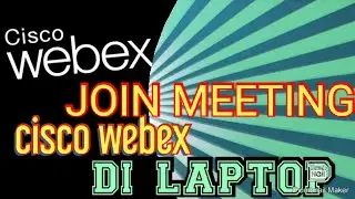 cara join meeting menggunakan webex di komputer atau laptop