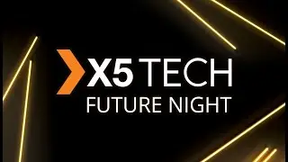 X5Tech Future Night 2019