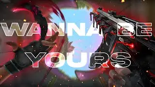 I Wanna Be Yours 🖤 (Valorant Montage)