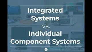 Differences in Rigid Endoscopy Integrated Systems and Individual Component Systems