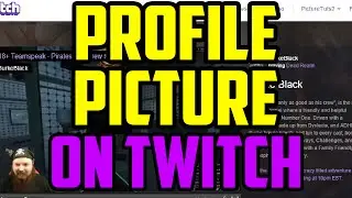 Twitch - How To Change Your Profile Picture 2017 (QUICK & EASY) How To Get A Custom Twitch Picture