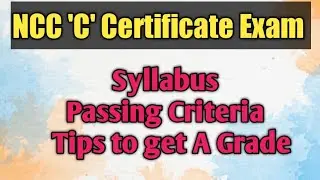 NCC C Certificate Exam : Question Paper format || Syllabus || Passing Criteria || Grading System