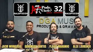 GALEPTICOS - PODECHEFE#32