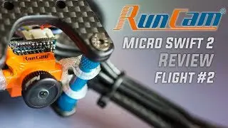 Runcam Micro Swift 2 Review - Flight #2