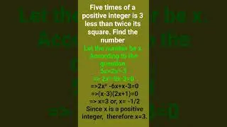 Find the number if 5 times of the number is 3 less than twice of its square
