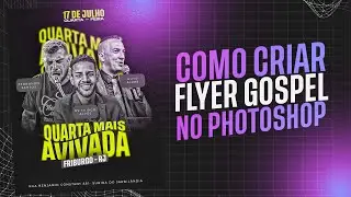 COMO CRIAR FLYER GOSPEL NO PHOTOSHOP 2024