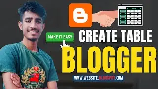 Creating Tables on Blogger Without Coding: A Step-by-Step Guide (2023)