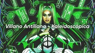 Villano Antillano - Kaleidoscópica (Letra)