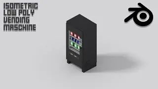 Vending Maschine | Blender Low Poly Isometric Timelapse