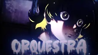 「ORQUESTRA SINFONICA💙👹」Anime Mix Flow「AMV/EDIT」4K