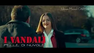 I Vandali - Pelle di nuvole