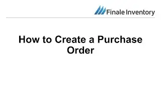 How to Create a Purchase Order