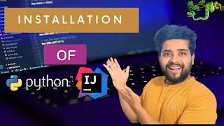 Installation Of Python and Intellij | Chalo Python Sikhe Course | Episode 1