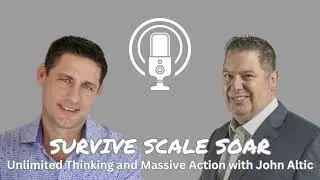 SUCCESS Talk: Unlimited Thinking and Massive Action with John Altic