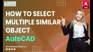 How to select multiple similar object in AutoCAD || Attitude Academy || 