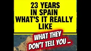 What’s it really like living in Spain: after23 years