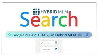 google captcha  in hybrid mlm | mlm recaptcha | MLM Module explained | Hybrid MLM Software | MLM