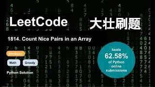 大壮刷题 - 1814. Count Nice Pairs in an Array, Medium, Greedy, Math