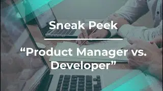 Sneak Peek: Product Manager vs. Developer by fmr Visa Product Manager
