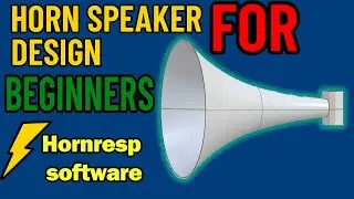 Horn Speaker Design Tutorial - Start Here If You're New